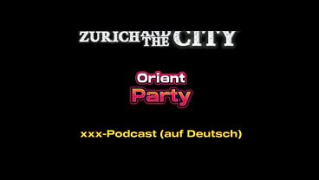 [YouPorn, Hot, HD] Neulich An Der Orient Party XXX Podcast Auf Deutsch